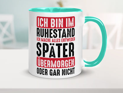 Ich mache alles später oder gar nicht | Rentner Ruhestand Geschenkidee Jubiläum