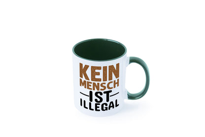 Kein Mensch ist illegal | Spruch Gleichberechtigung Humor Geschenkidee Tasse