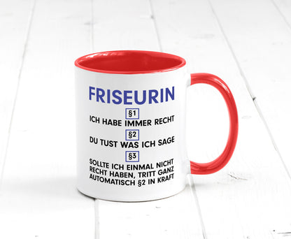 Ich habe immer Recht Friseurin | Friseuse Frisörin v2 Geschenk Humor