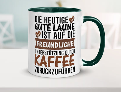 Unterstützung durch Kaffee | Kaffeliebhaber gute Laune Geschenk Humor