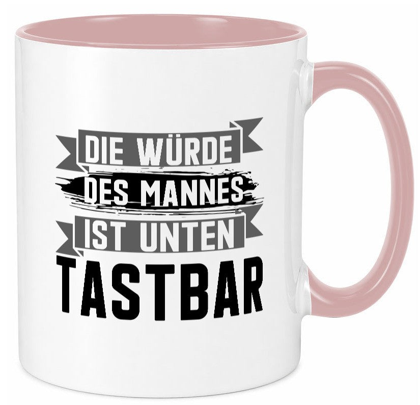 Die würde des Mannes ist unten Tastbar | Männer Geschenkidee Humor Tasse