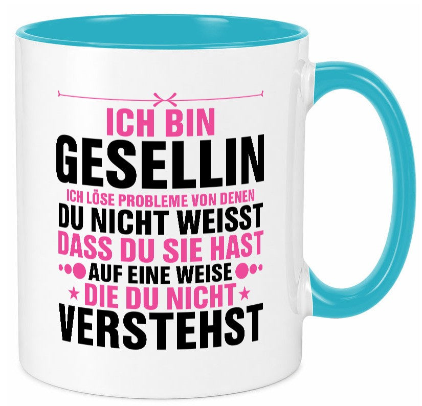 Löse Probleme: Gesellin | Handwerkerinnen v2 lustig Humor Geschenkidee Geschenk Tasse