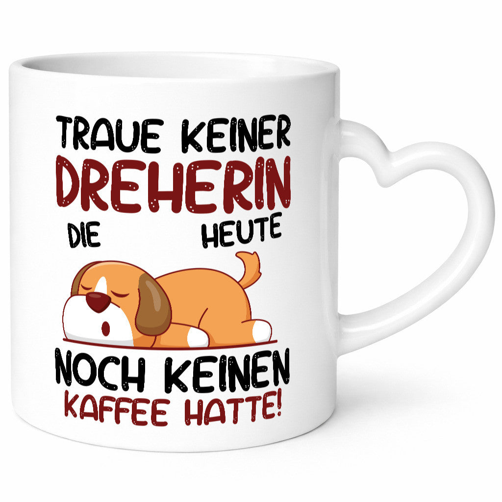 Traue keiner Dreherin | Fräser Dreher lustig Humor Geschenkidee Geschenk Tasse