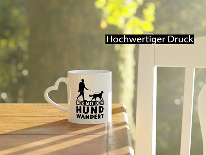 Der mit dem Hund wandert | Mensch Geschenkidee Tierliebhaber Humor Tasse