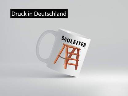 Bauleiter lustiger Spruch Geschenk Humor Geschenkidee Tasse