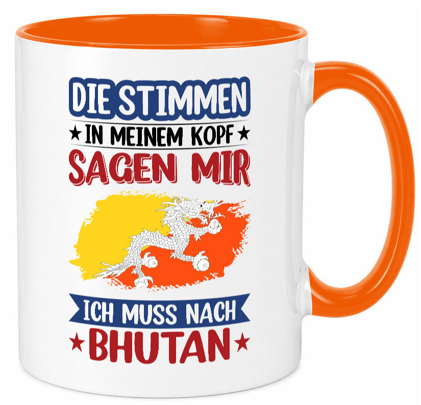 Bhutan | Urlaub Stimmen in meinem Kopf Traumland Geschenkidee Humor Tasse