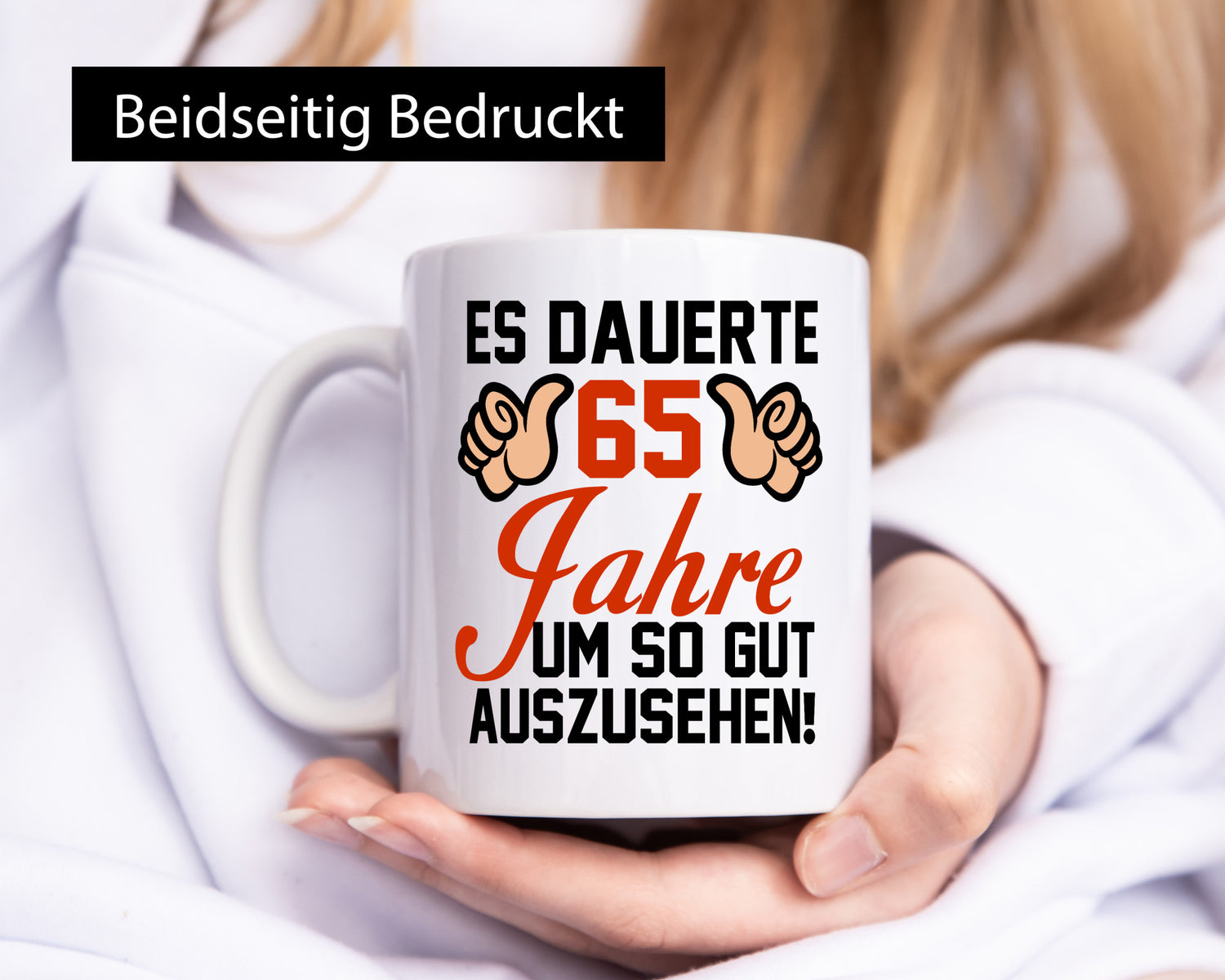 65. Geburtstag | 65 Jahre gedauert um so gut auszusehen Humor Geschenkidee Tasse