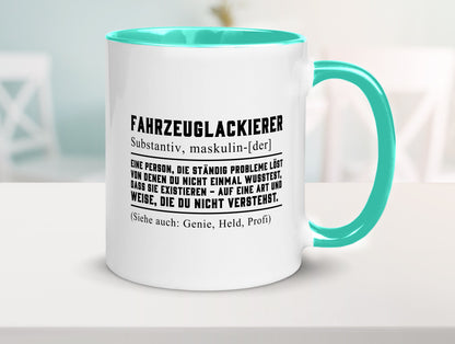 Fahrzeuglackierer | Definition Lackierer Autolackierer Humor Geschenkidee Tasse