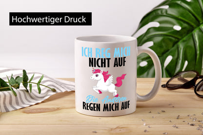 Ich reg mich nicht auf lustiger Spruch Geschenk Humor Geschenkidee Tasse