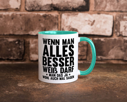Sagen wenn man es besser weiß | Rechthaber Besserwisser lustiger Spruch