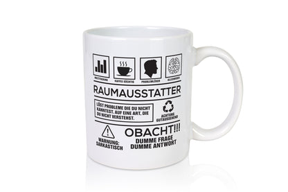 Achtung Probleme Raumausstatter | Wohn Ausstatter Geschenkidee Humor Tasse
