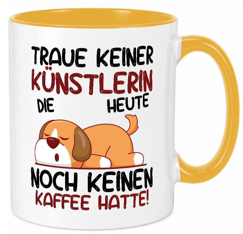 Traue keiner Künstlerin| Spruch lustig | Kunst lustiger Geschenk Humor