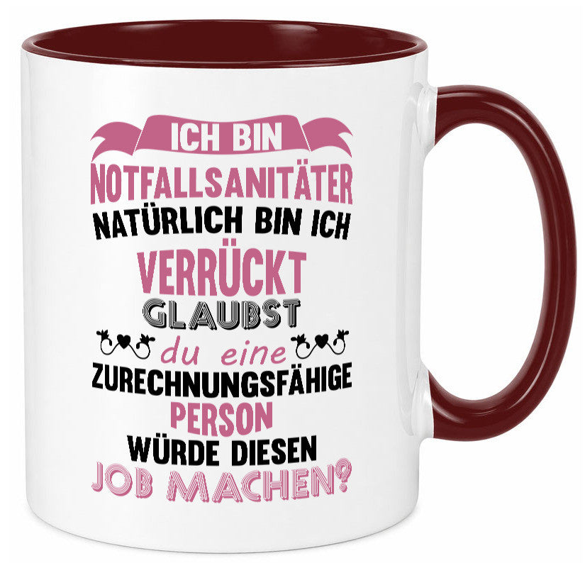 Notfallsanitäter ich bin Verrückt | Sanitäter krankenhaus lustig Humor Tasse