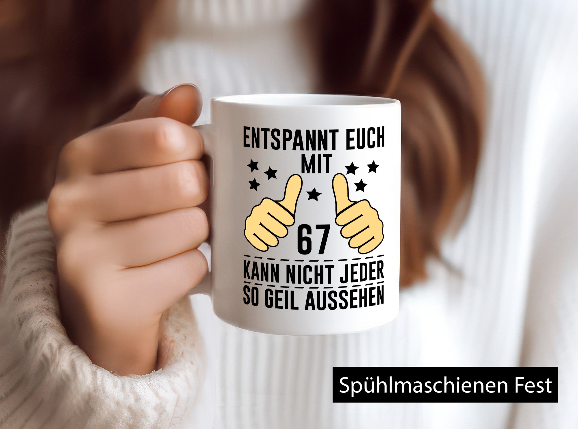 67. Geburtstag | 67 Jahre Geil aussehen Entspannt euch v2 Geschenkidee Humor