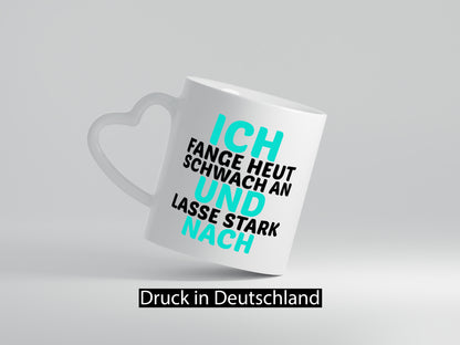 Schwach anfangen und stark nachlassen | Kollegen Arbeit Humor Büro Geschenkidee