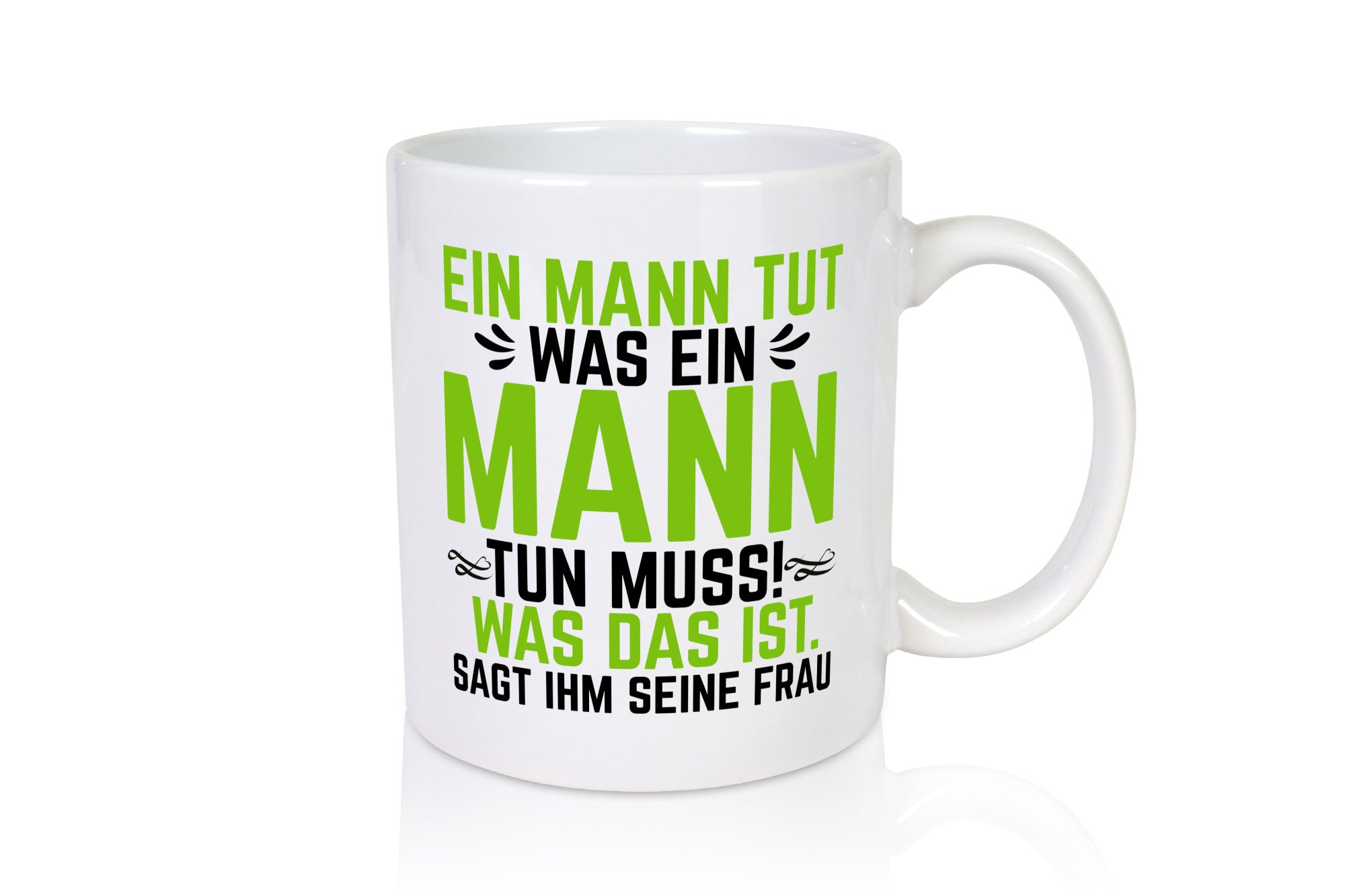 Ein Mann tut das was seine Frau sagt | Ehepaar Geschenk Humor Geschenkidee