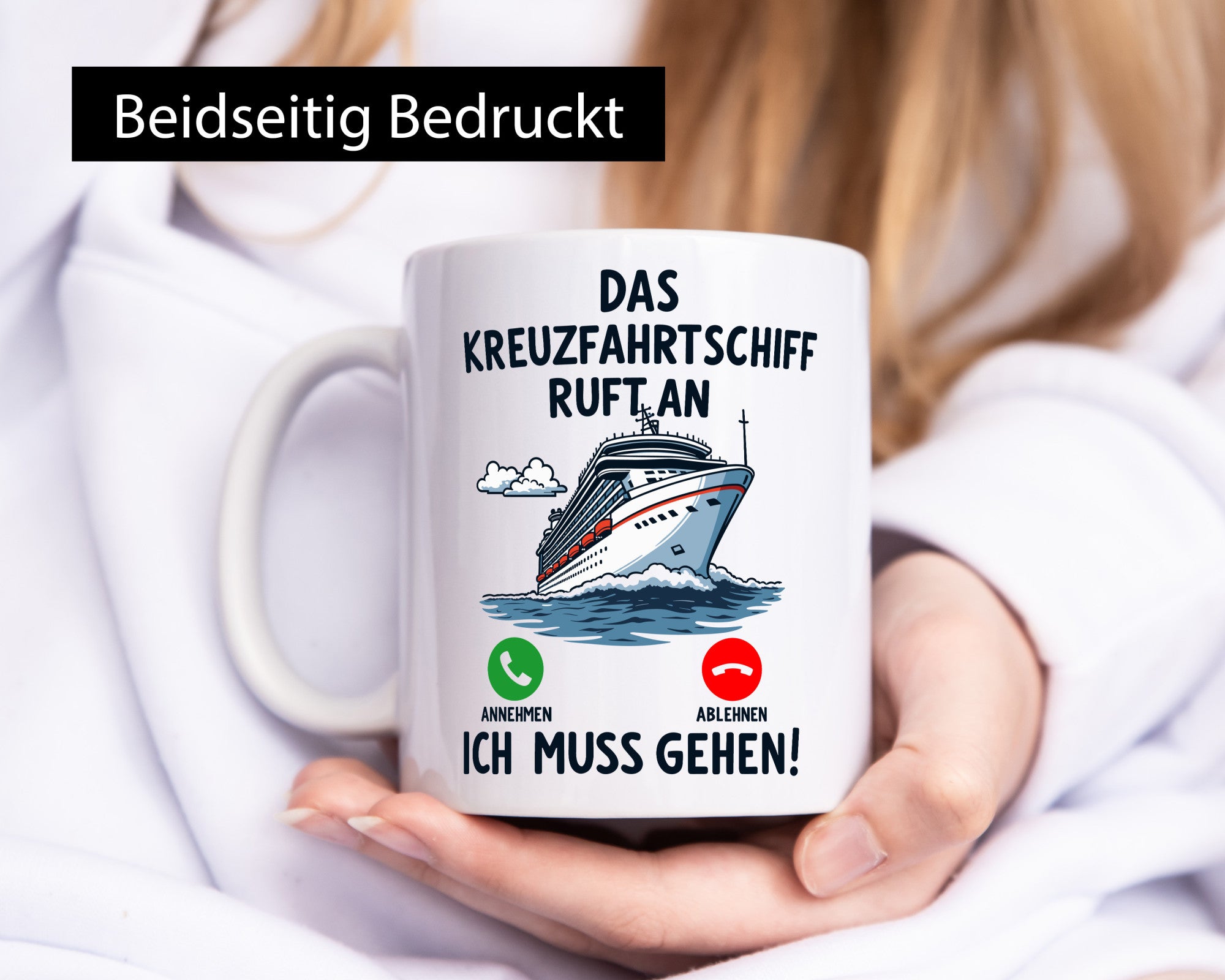 Kreuzfahrtschif ruft an | Kreuffahrt Schiff v2 Humor Geschenkidee Tasse