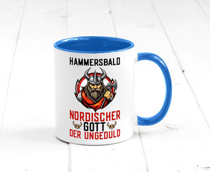 Hammersbald Nordischer Gott der ungeduld Humor Geschenkidee Tasse