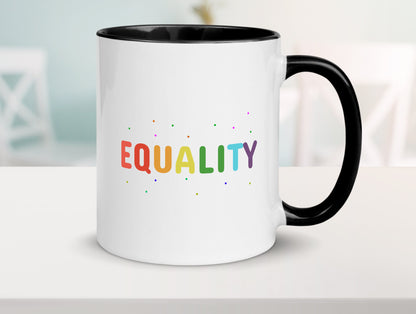 Equality Tasse | bunter Spruch LGBTQ+ farbenfroh lustiger Geschenk Humor