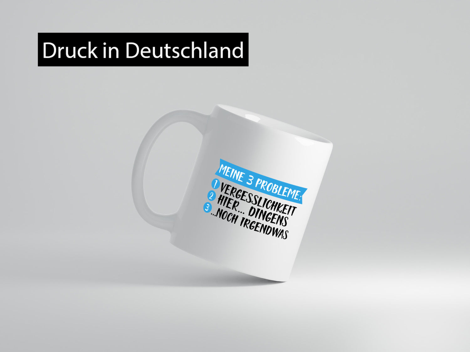 Meine drei Probleme | Vergesslichkeit Schussel Freunde lustiger Spruch Geschenk
