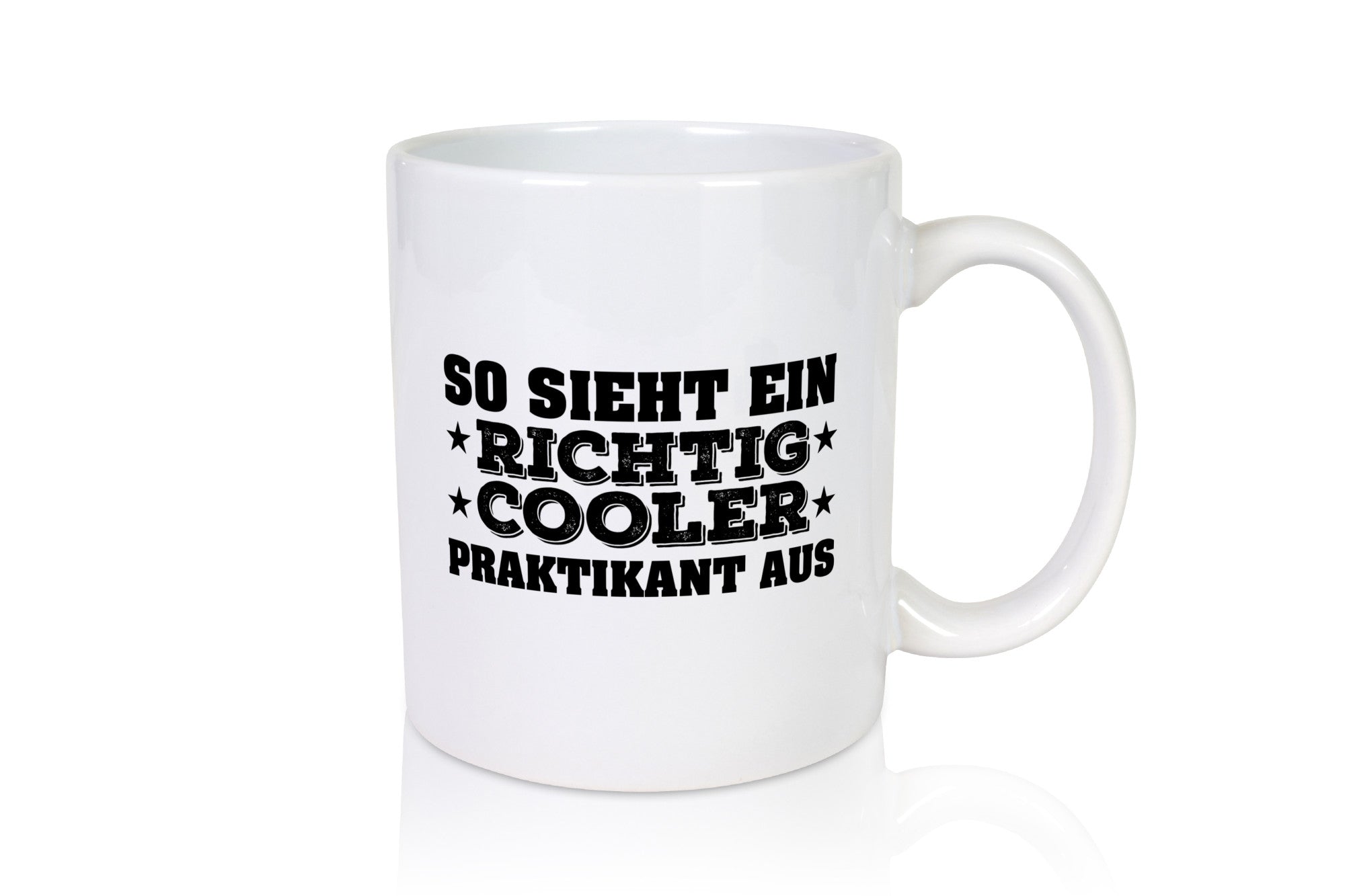 Richtig cooler Praktikant | Praktikum Tasse Arbeit Geschenk Kollegen Büro