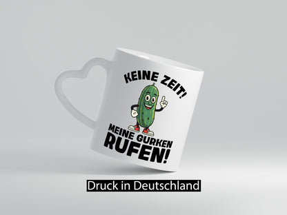 Keine Zeit meine gurken rufen | Hobbygärtner Gurcken Geschenkidee Humor Tasse