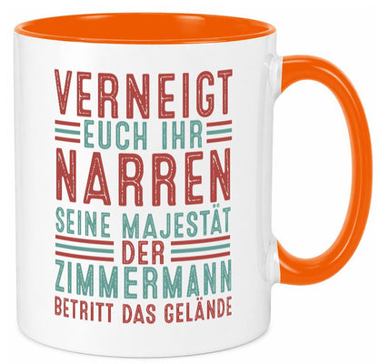 Verneigt euch: Zimmermann | Handwerker Holzbau Humor Geschenkidee Tasse