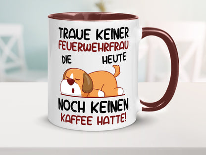 Traue keiner Feuerwehrfrau | Feuerwehr lustig Humor Geschenkidee Geschenk Tasse