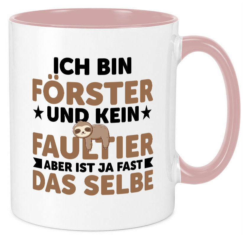 Ich bin kein Faultier: Förster | Forst Arbeit Geschenk Kollegen Büro lustiger Tasse