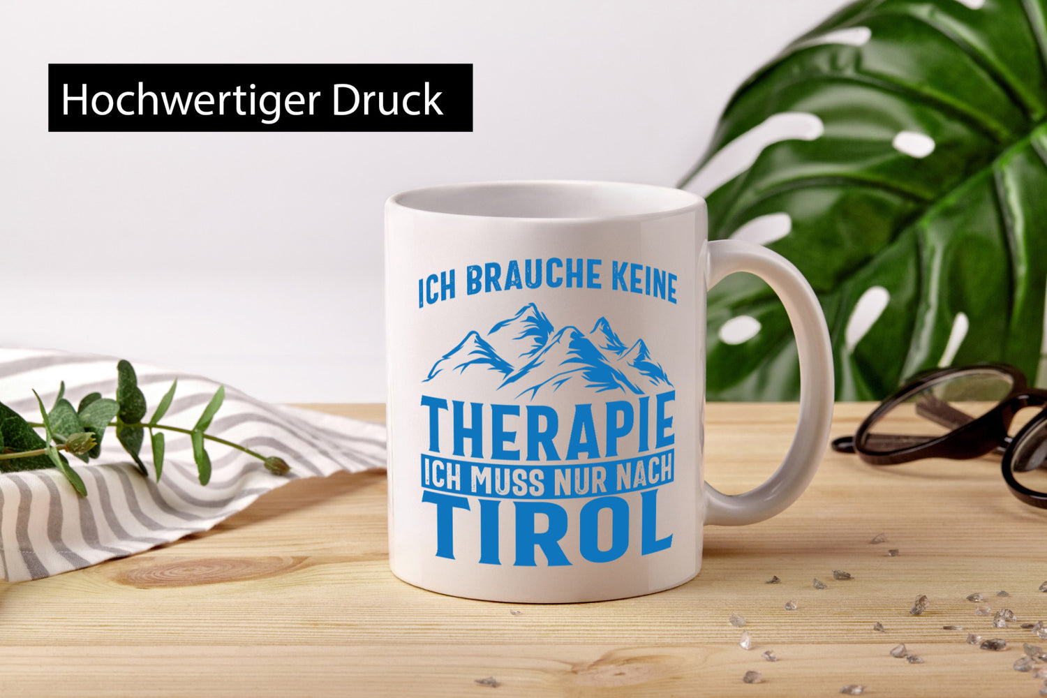 Keine Therapie, nur nach Tirol | Berge Geschenkidee Humor Tasse