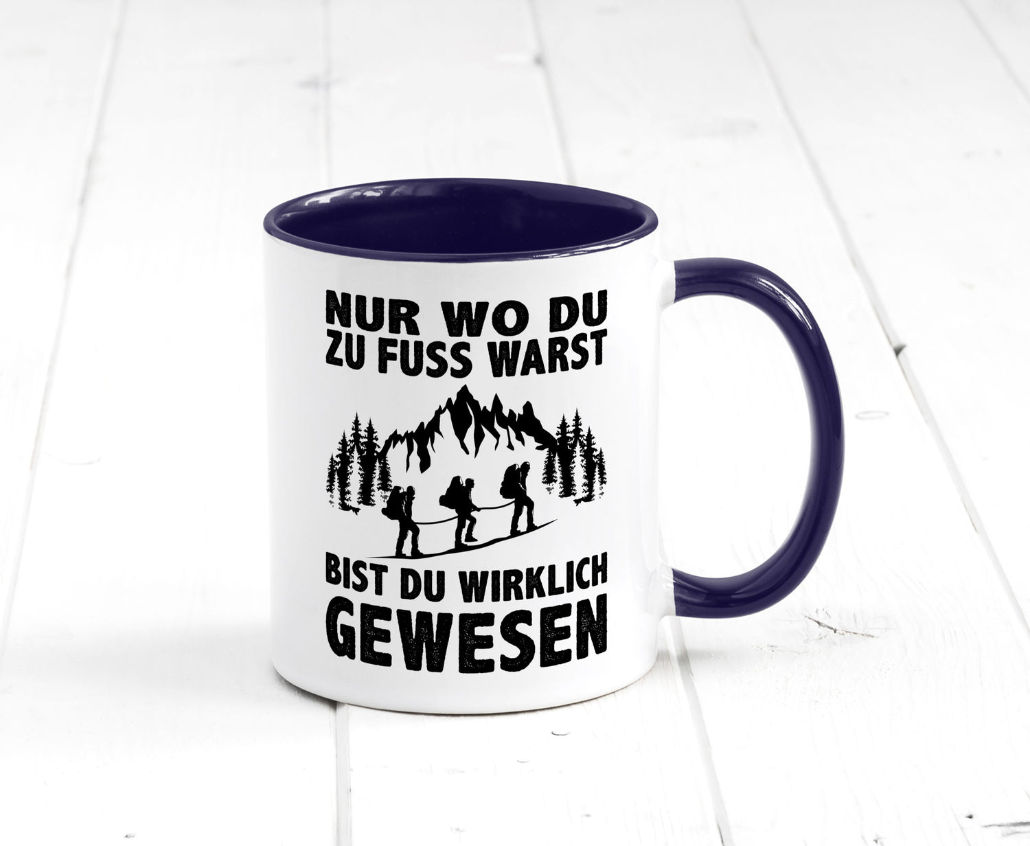 Wo du zu Fuss warst, bist gewesen | Wanderer Berge lustiger Spruch Geschenk