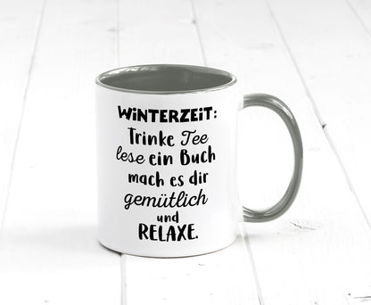 Winterzeit Trinke Tee und mach es dir Gemütlich Geschenkidee Humor Tasse