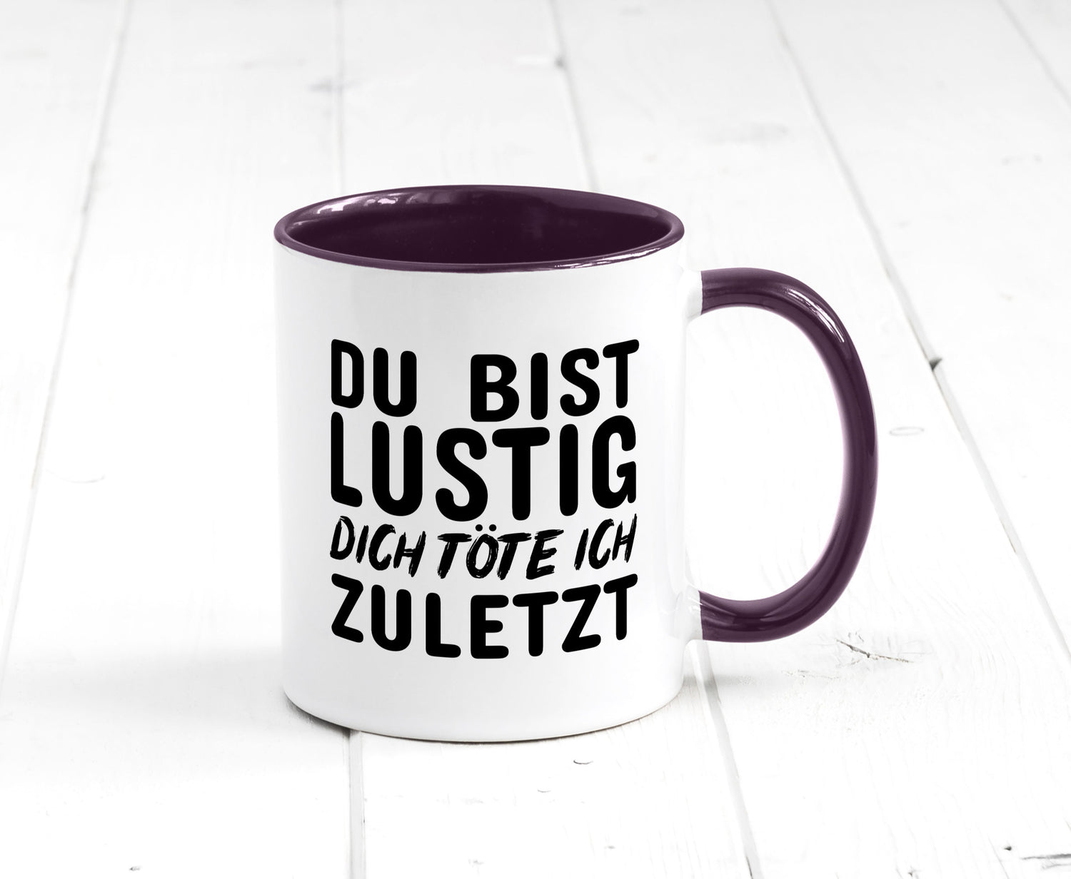 Du bist lustig Humor Geschenkidee Tasse