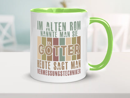 Heute sagt man: Vermessungstechniker | Techniker Geschenkidee Humor Tasse