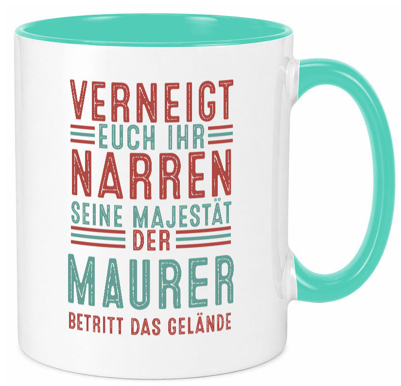 Verneigt euch: Maurer | Bau Handwerker lustiger Spruch Geschenk Humor Tasse