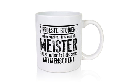 Neuste Studien: Meister | Meisterbrief Geschenk Humor Geschenkidee lustiger