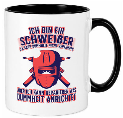 Ich bin ein Schweißer | Reparieren was dummheit anrichtet Geschenkidee Humor