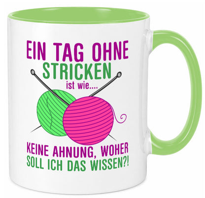 Ein Tag ohne Stricken | Strickzubehör Hobbystrickerin Geschenk Humor