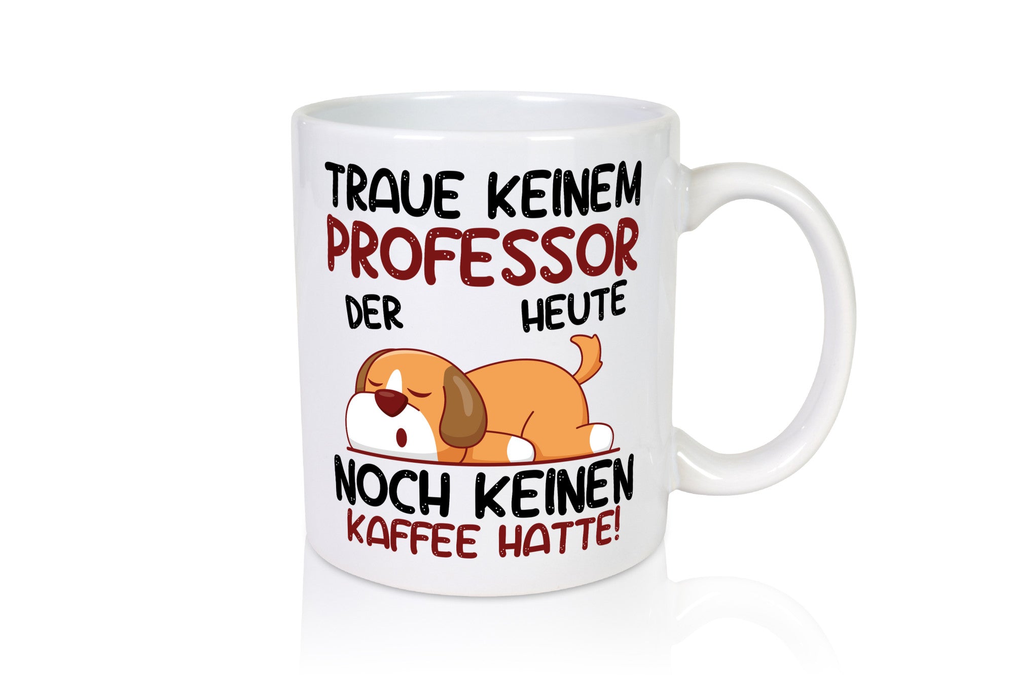 Traue keinem Professor | Uni Universität Geschenkidee Humor Tasse