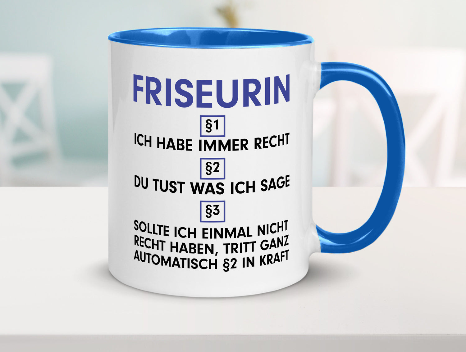 Ich habe immer Recht Friseurin | Friseuse Frisörin v2 Geschenk Humor