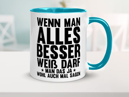 Sagen wenn man es besser weiß | Rechthaber Besserwisser lustiger Spruch