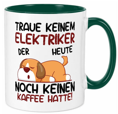 Traue keinem Elektriker | Elektronik Elektrotechnik Geschenk Humor Geschenkidee Tasse