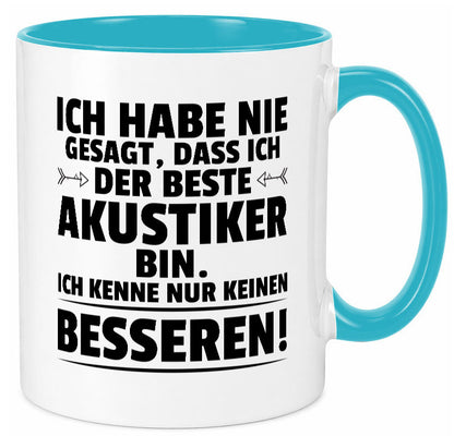 Keinen Besserer Akustiker | Akustik Hörgeräteakustik Geschenkidee Humor Tasse