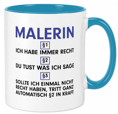 Ich habe immer Recht Malerin | Malerinnen v2 lustiger Spruch Geschenk Humor