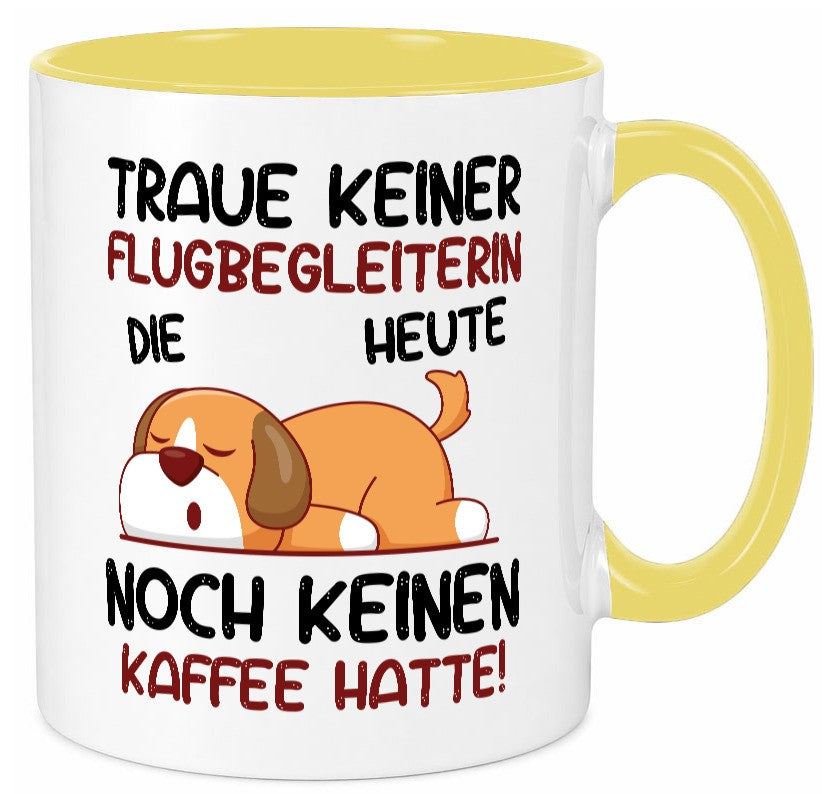 Traue keiner Flugbegleiterin | Stewardess Flughafen lustiger Spruch Geschenk Tasse