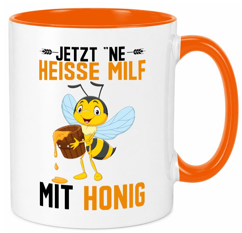 Jetzt ne heisse Milf mit Honig | Imker Geschenkidee Humor Tasse