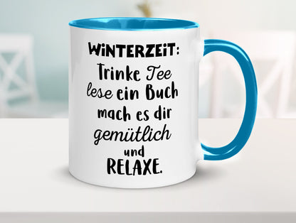Winterzeit Trinke Tee und mach es dir Gemütlich Geschenkidee Humor Tasse