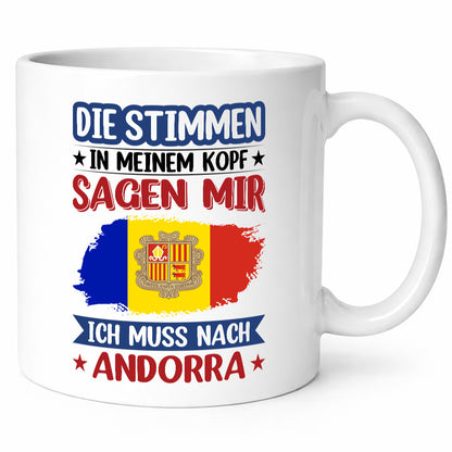 Andorra | Urlaub Stimmen in meinem Kopf Traumland Geschenkidee Humor Tasse