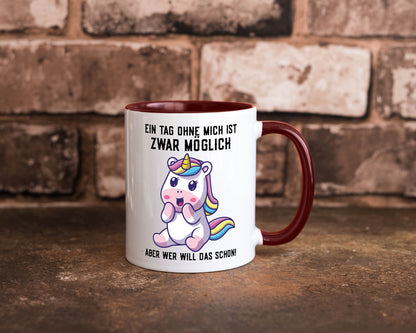 Ein Tag ohne mich ist möglich | süßes Einhorn Comic Geschenk Humor Geschenkidee