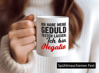 Geduld testen lassen | ungeduld lustiger Spruch Geschenk Humor Geschenkidee